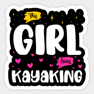 This Girl Loves Kayaking - River Explorer and lover Sticker